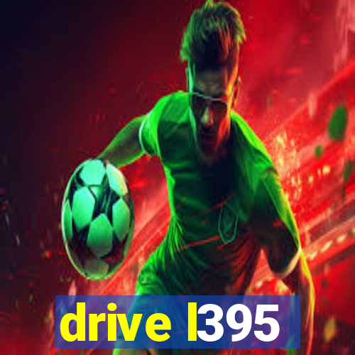 drive l395